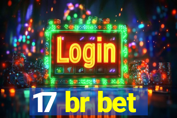 17 br bet